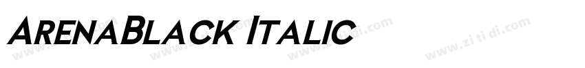 ArenaBlack Italic字体转换 ArenaBlack Italic字体转换